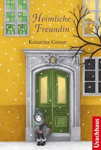 Heimliche Freundin - Katarina Genar - ebook