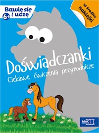 Doświadczanki Ciekawe ćwiczenia przyrodnicze - zbiorowa praca - książka
