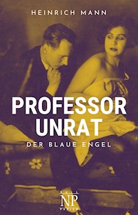 Professor Unrat - Heinrich Mann - ebook
