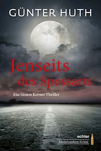 Jenseits des Spessarts - Günter Huth - ebook
