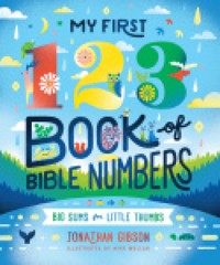My First 123 Book of Bible Numbers - Jonathan Gibson - ebook