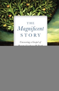 The Magnificent Story - James Bryan Smith - ebook