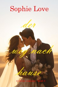 Der Weg nach Hause (Riverton Romance – Band 3) - Sophie Love - ebook