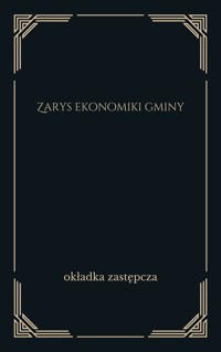 Zarys ekonomiki gminy - zbiorowa praca - ebook