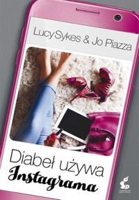 Diabeł używa Instagrama - Lucy Sykes, Jo Piazza - książka