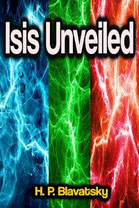 Isis Unveiled - h.p. blavatsky - ebook