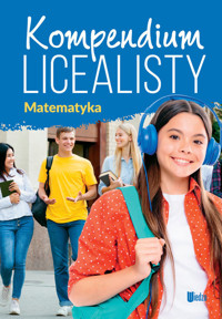 Kompendium licealisty. Matematyka - zbiorowa praca - książka