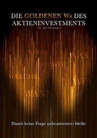 Die goldenen Ws des Aktieninvestments - Jan Hermsen - ebook