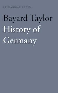 History of Germany - Bayard Taylor - ebook