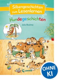 Silbengeschichten zum Lesenlernen - Hundegeschichten - Boehme Julia - ebook