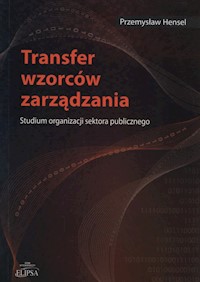 Transfer wzorców zarządzania - Hensel Przemysław - książka