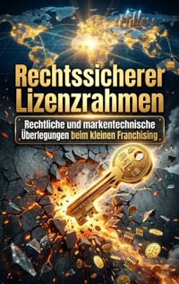 Rechtssicherer Lizenzrahmen - Jonas Vogel - ebook