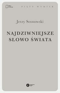 Najdziwniejsze słowo świata - Jerzy Sosnowski - ebook