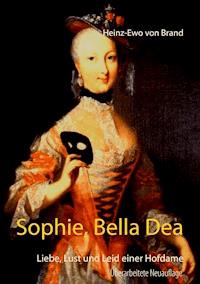 Sophie, Bella Dea - Heinz-Ewo von Brand - ebook