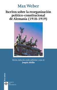 Escritos sobre la reorganización político-constitucional de Alemania (1918-1919) - Max Weber - ebook