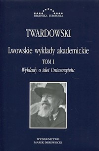 Lwowskie wykłady akademickie Tom 1 - Twardowski Kazimierz - książka
