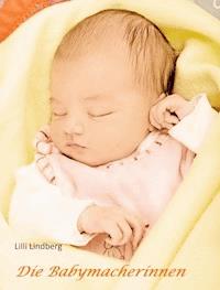 Die Babymacherinnen - Lilli Lindberg - ebook