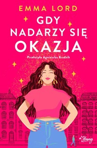 Gdy nadarzy się okazja - Lord Emma - ebook + książka