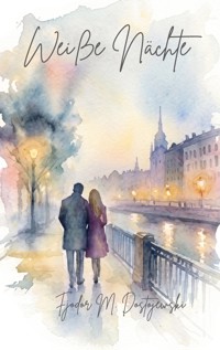 Weiße Nächte - Fjodor M. Dostojewski - ebook