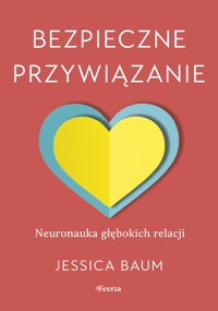 Bezpieczne przywiązanie - Jessica Baum - ebook
