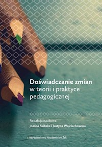 Doświadczanie zmian w teorii i praktyce pedagogicznej -  - książka