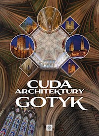 Cuda architektury Gotyk - Adamska Monika, Siewak-Sojka Zofia - książka