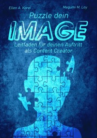 Puzzle dein Image - Ellen A. Korei - ebook