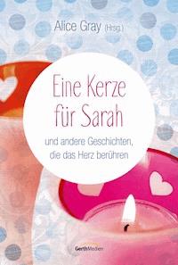 Eine Kerze für Sarah - Alice Gray - ebook