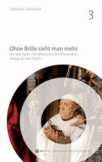 Ohne Brille sieht man mehr - Christof L. Diedrichs - ebook