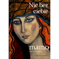 Nic bez ciebie mamo -  - książka