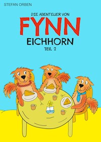 Die Abenteuer von Fynn Eichhorn Teil 2 - Stefan Orben - ebook