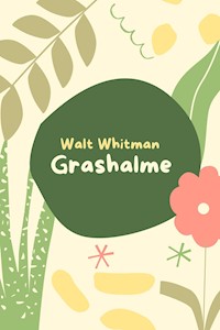 Grashalme - Walt Whitman - ebook