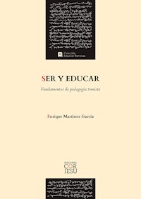 Ser y educar - Enrique García Martínez - ebook