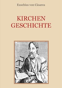 Kirchengeschichte - Eusebius von Cäsarea - ebook