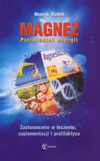 Magnez. Pierwiastek energii - Henryk Dudek - książka