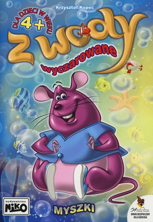 Z wody wyczarowane. Myszki - Krzysztof Kopeć - książka