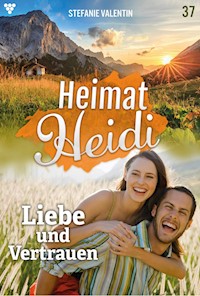 Liebe und Vertrauen - Stefanie Valentin - ebook