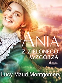 Ania z Zielonego Wzgórza - Lucy Maud Montgomery - ebook + audiobook