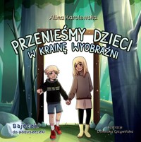 Przenieśmy dzieci w Krainę Wyobraźni - Karolewska Alina - książka
