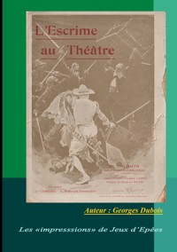 L'Escrime au Théâtre - Georges Dubois - ebook