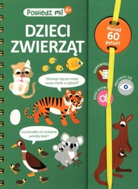 Powiedz mi! Dzieci zwierząt - Jugla Cecile - książka