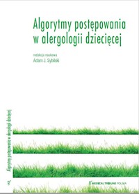 Algorytmy postępowania w alergologii dziecięcej - Sybilski Adam J. - książka