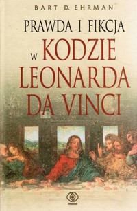 Prawda i fikcja w Kodzie Leonarda da Vinci - Bart D. Ehrman - ebook