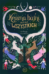 Kraina baśni jest dla wszystkich - zbiorowy autor - ebook