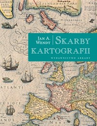 Skarby kartografii - Wendt Jan A. - książka