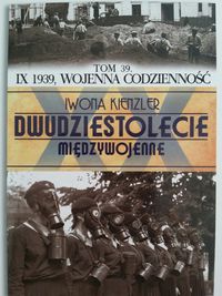 IX 1939 wojenna codzienność - Kienzler  Iwona - książka