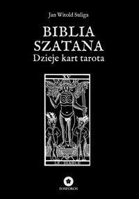 Biblia szatana. - Suliga Jan Witold - książka