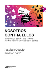 Nosotros contra ellos - Natalia Aruguete - ebook