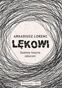 Lękowi - Lorenc Arkadiusz - książka