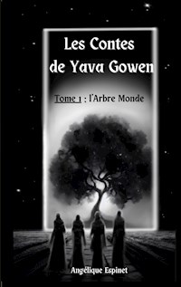 Les contes de Yava Gowen - Angélique Espinet - ebook